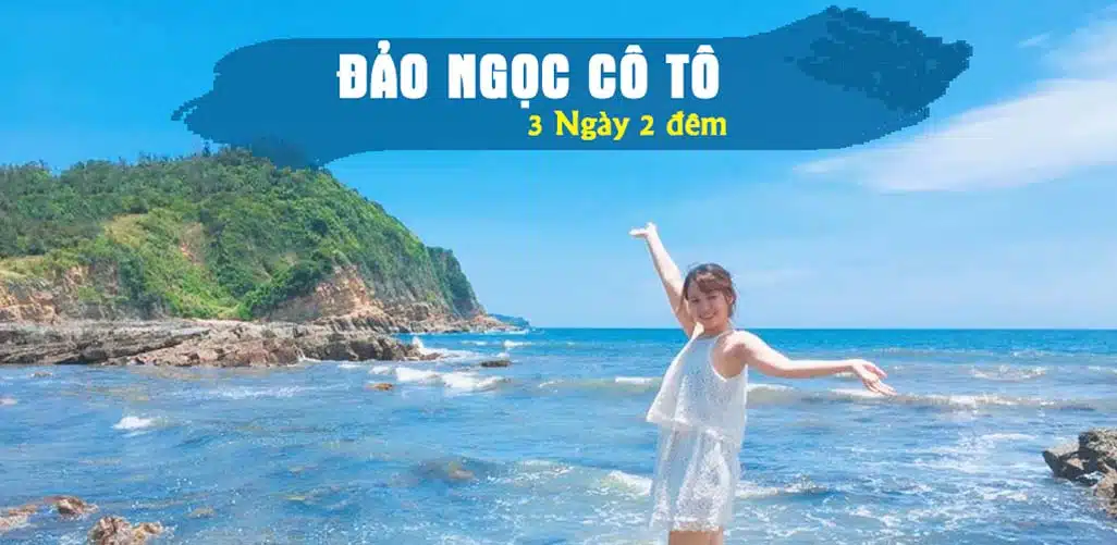 Tour Du lịch đảo Cô Tô uy tín chuyên nghiệp VinaBooker