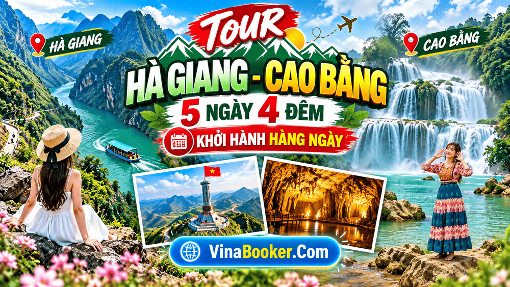 Tour Hà Giang - Cao Bằng 5 ngày 4 đêm